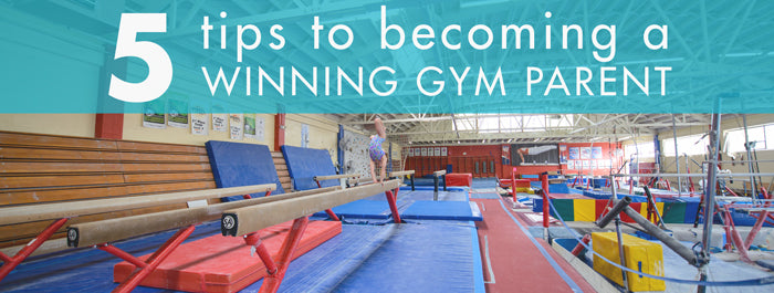 Five tips to become a Winning Gym Parent