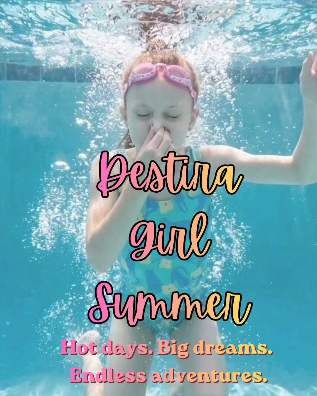 Destira Girl Summer ☀️ Confidence for Every Adventure