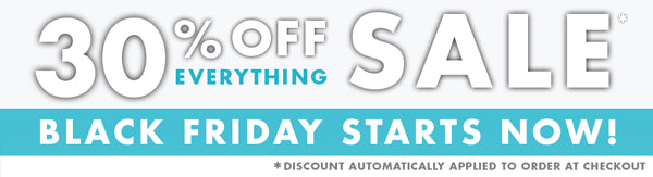 Black Friday is here! 30% OFF Everything